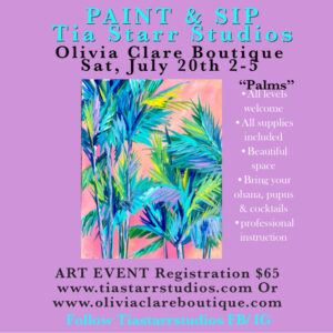 July 20th 2-5 "PALMS" Olivia Clare Boutique
