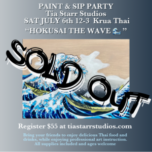 SOLD OUT July 6th 12-3 "Hokusai's The Wave" -Krua Thai