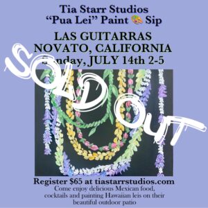 SOLD OUT  CALIFORNIA July14th 2-5 "pua Lei" Las Guitarras