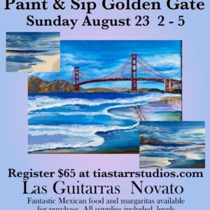 Golden Gate Bridge Paint & Sip Aug 23, 2-5 @ las Guitarras